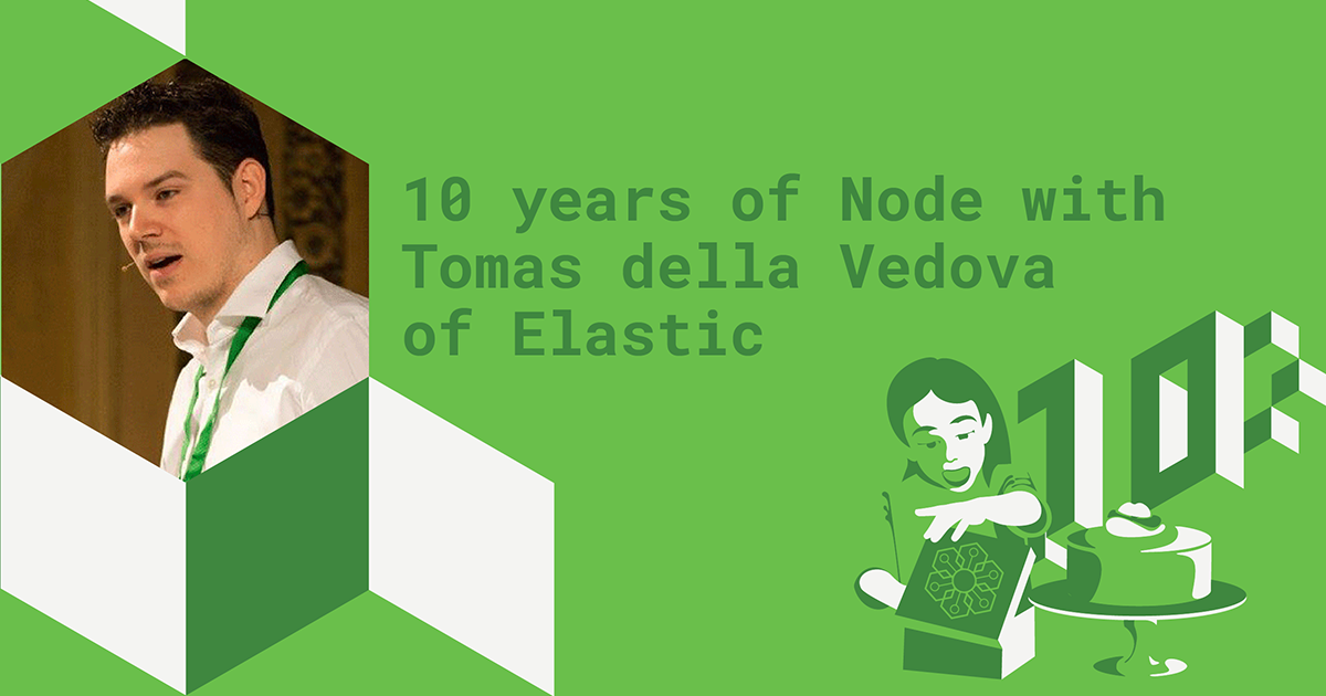 graphic with profile pic of Tomas della Vedova with text that reads 10 years of Node with Tomas della Vedova of Elastic